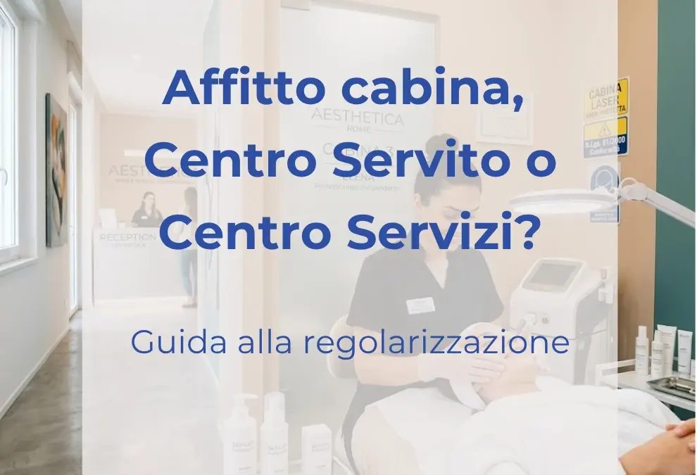 Affitto Cabina Estetica. Cosa devi sapere